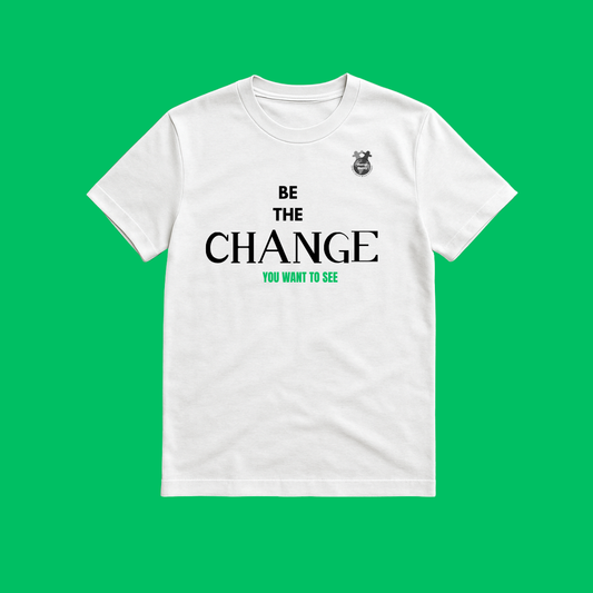 A T-shirt - Be the Change you want to see white short-sleeved T-shirt black and green writing